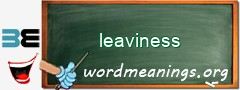 WordMeaning blackboard for leaviness